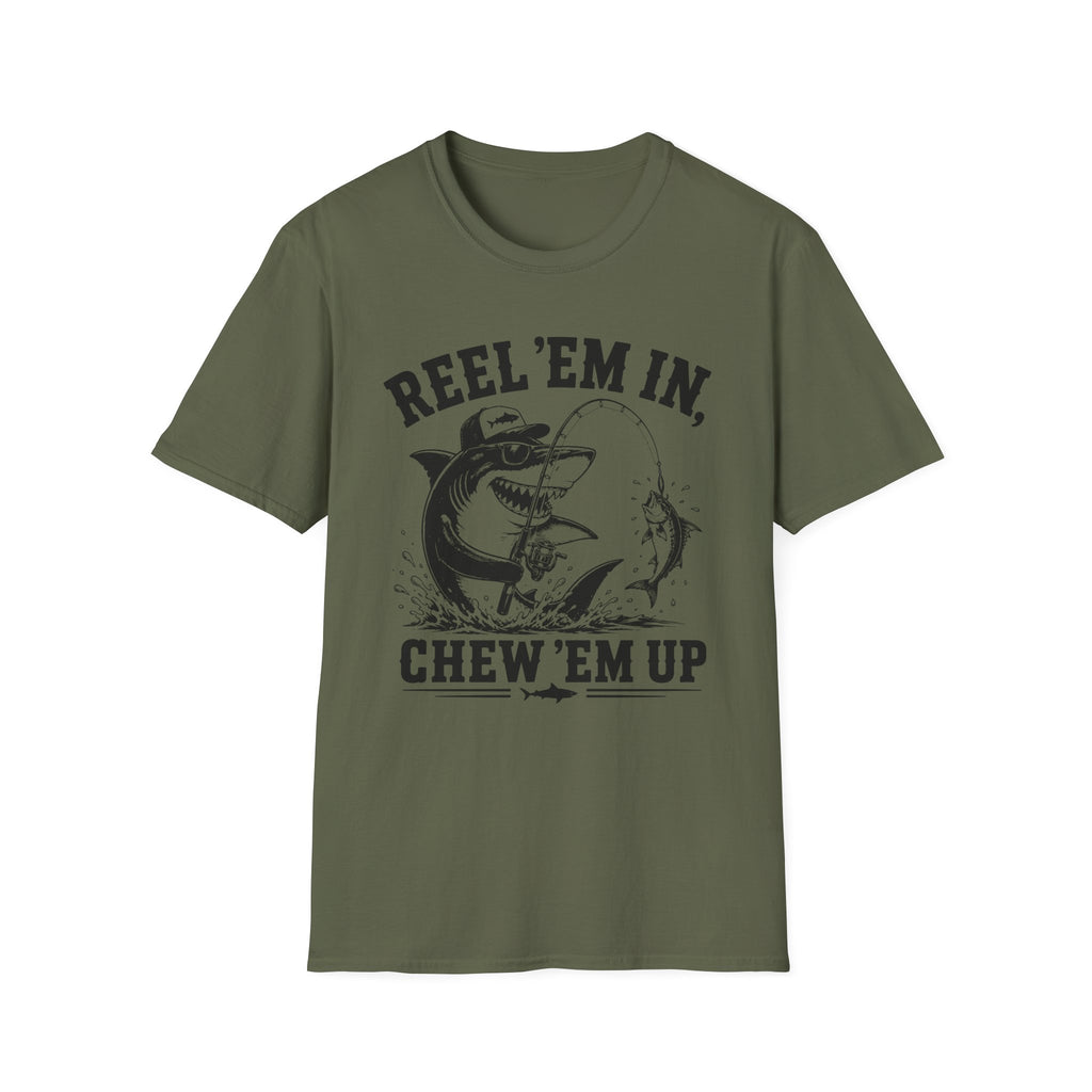 Reel 'Em In, Chew 'Em Up T-Shirt