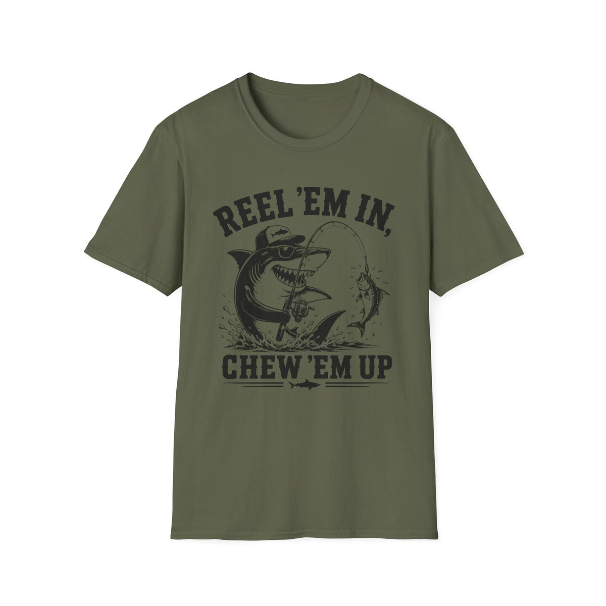 Reel 'Em In, Chew 'Em Up T-Shirt