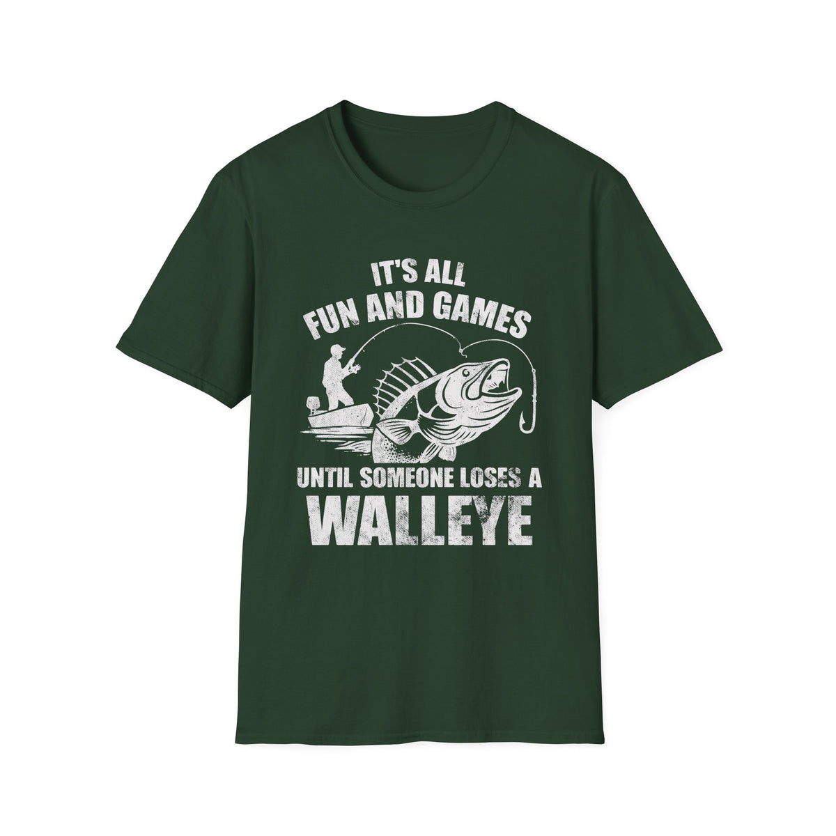 It's All Fun And Games Walleye T-Shirt
