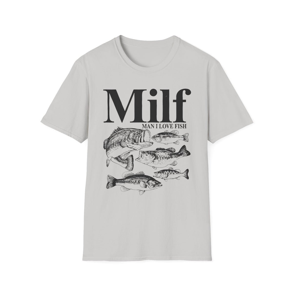 Milf "Man I Love Fish" T-Shirt