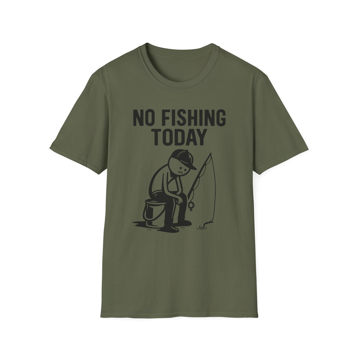 No Fishing Today T-Shirt
