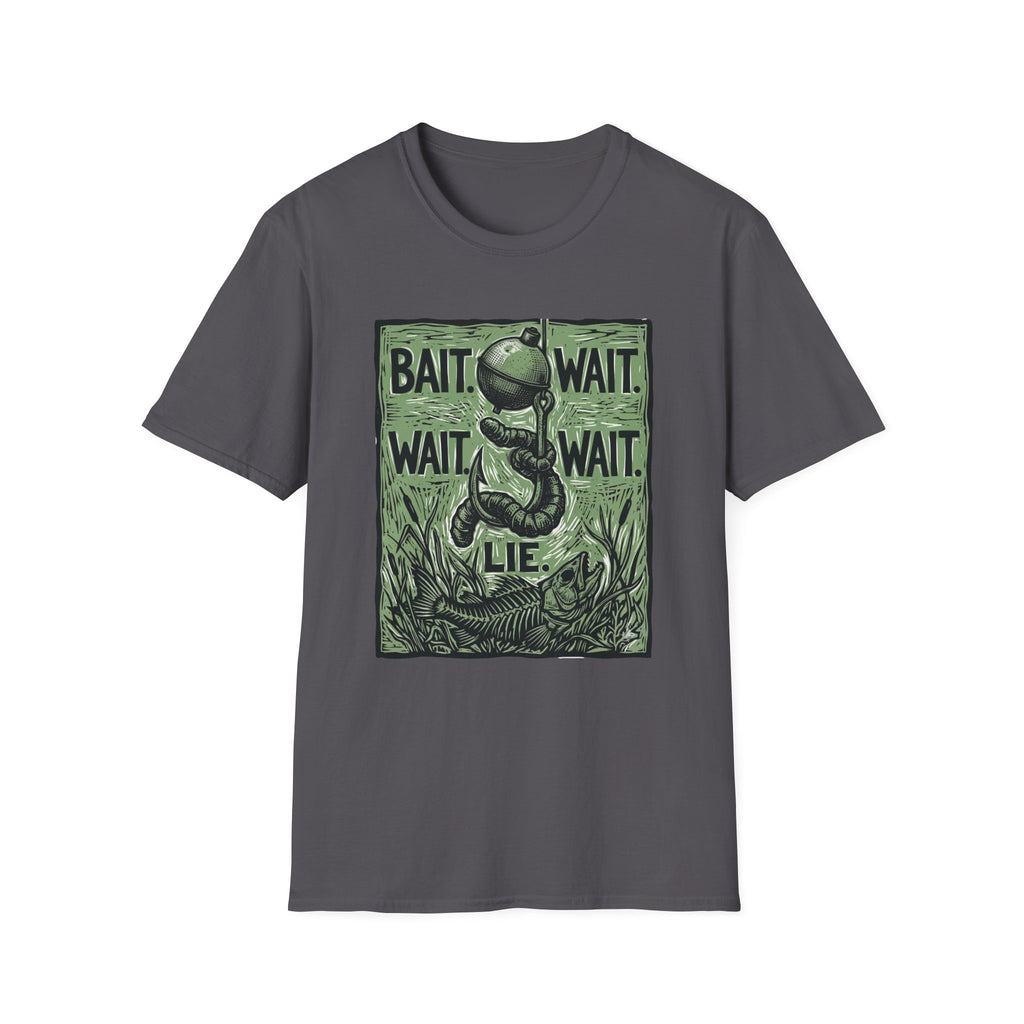 Bait. Wait. Wait. Wait. Lie T-Shirt