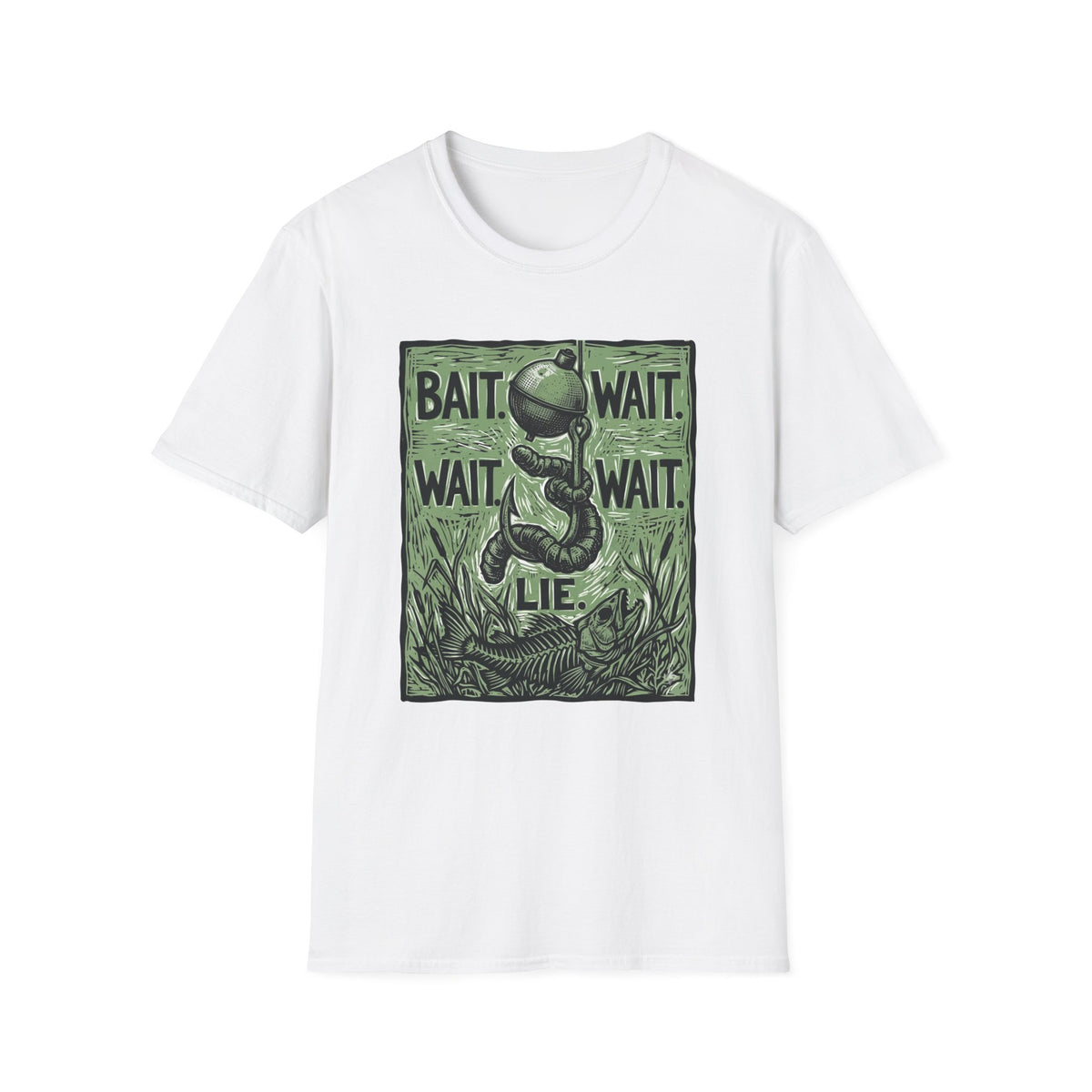 Bait. Wait. Wait. Wait. Lie T-Shirt