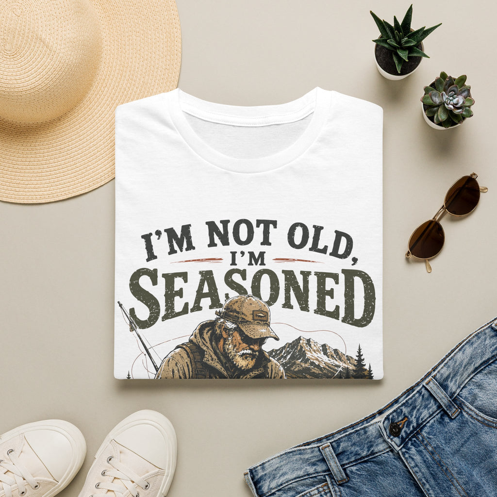 I'm Not Old I'm Seasoned T-Shirt