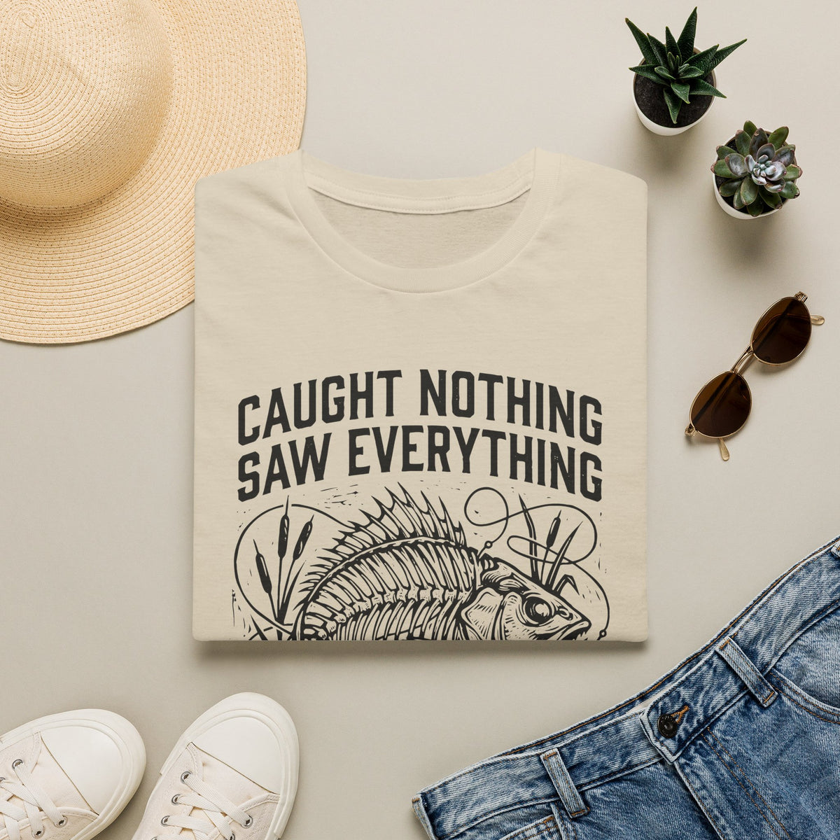 Caught Nothing, Saw Everything T-Shirt