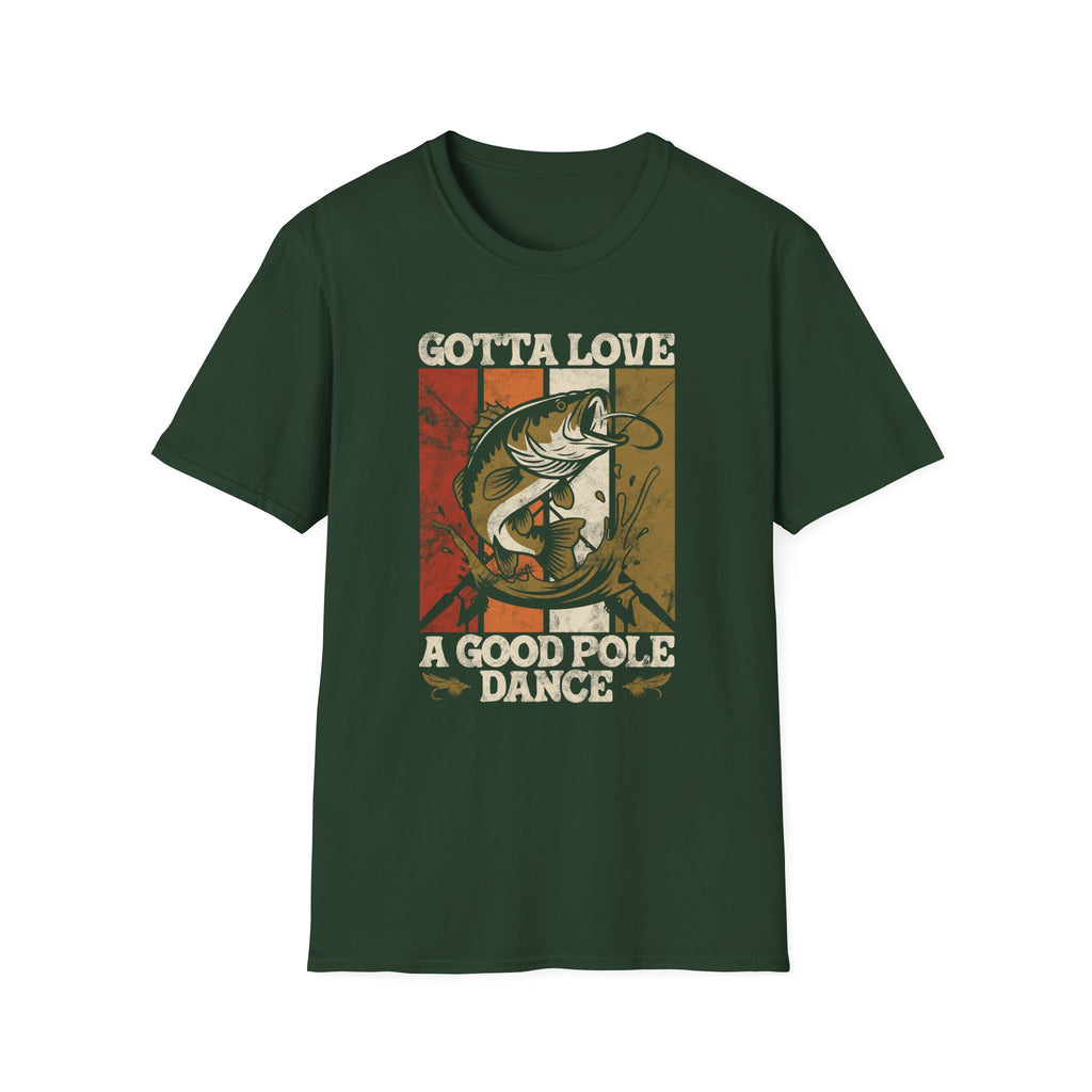 Gotta Love A Good Pole Dance T-Shirt