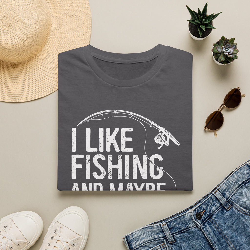 I Like Fishing and Maybe 3 People T-Shirt