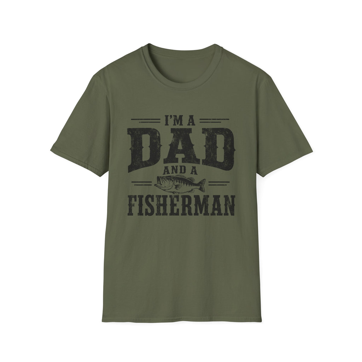 I'm a Dad and a Fisherman T-Shirt
