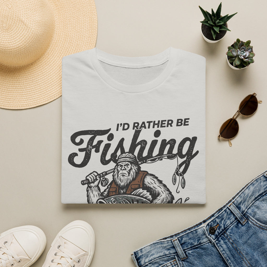 I'd Rather Be Fishing Bigfoot T-Shirt