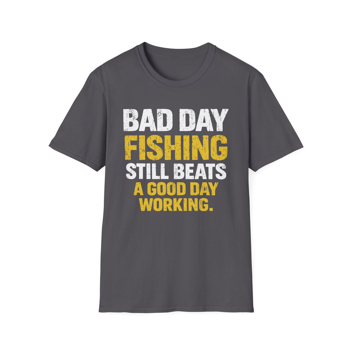 Bad Day Fishing T-Shirt