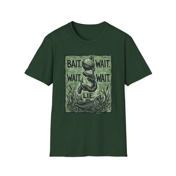 Bait. Wait. Wait. Wait. Lie T-Shirt