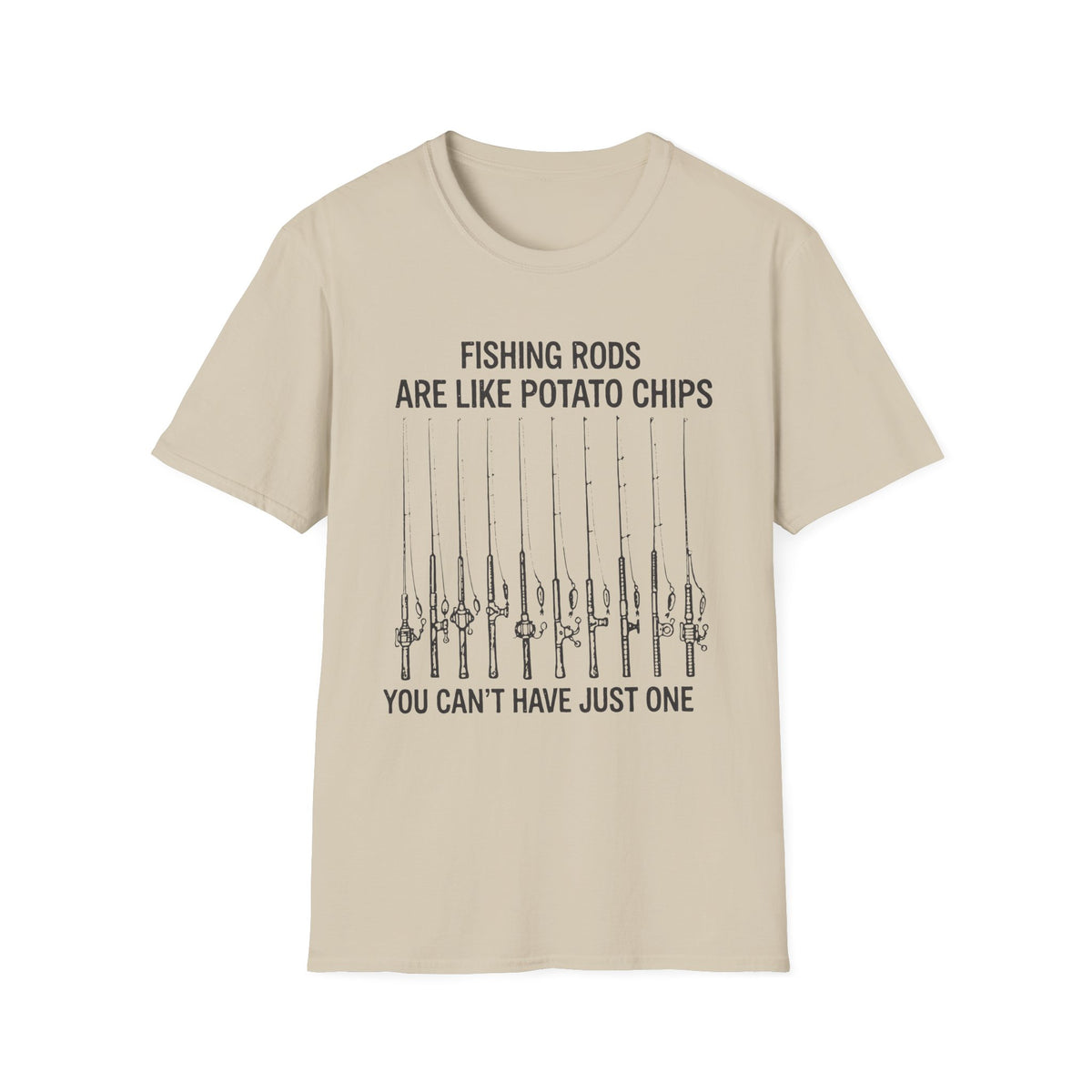 Fishing Rods Are Like Potato Chips T-Shirt