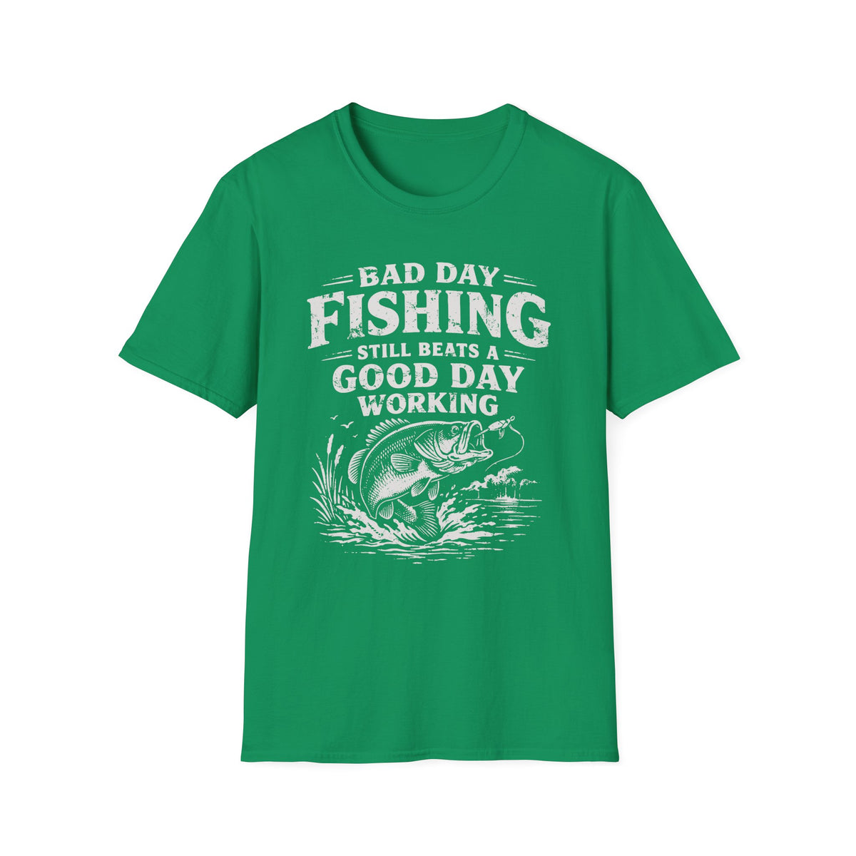 Fishing Still Beats a Good Day Working T-Shirt