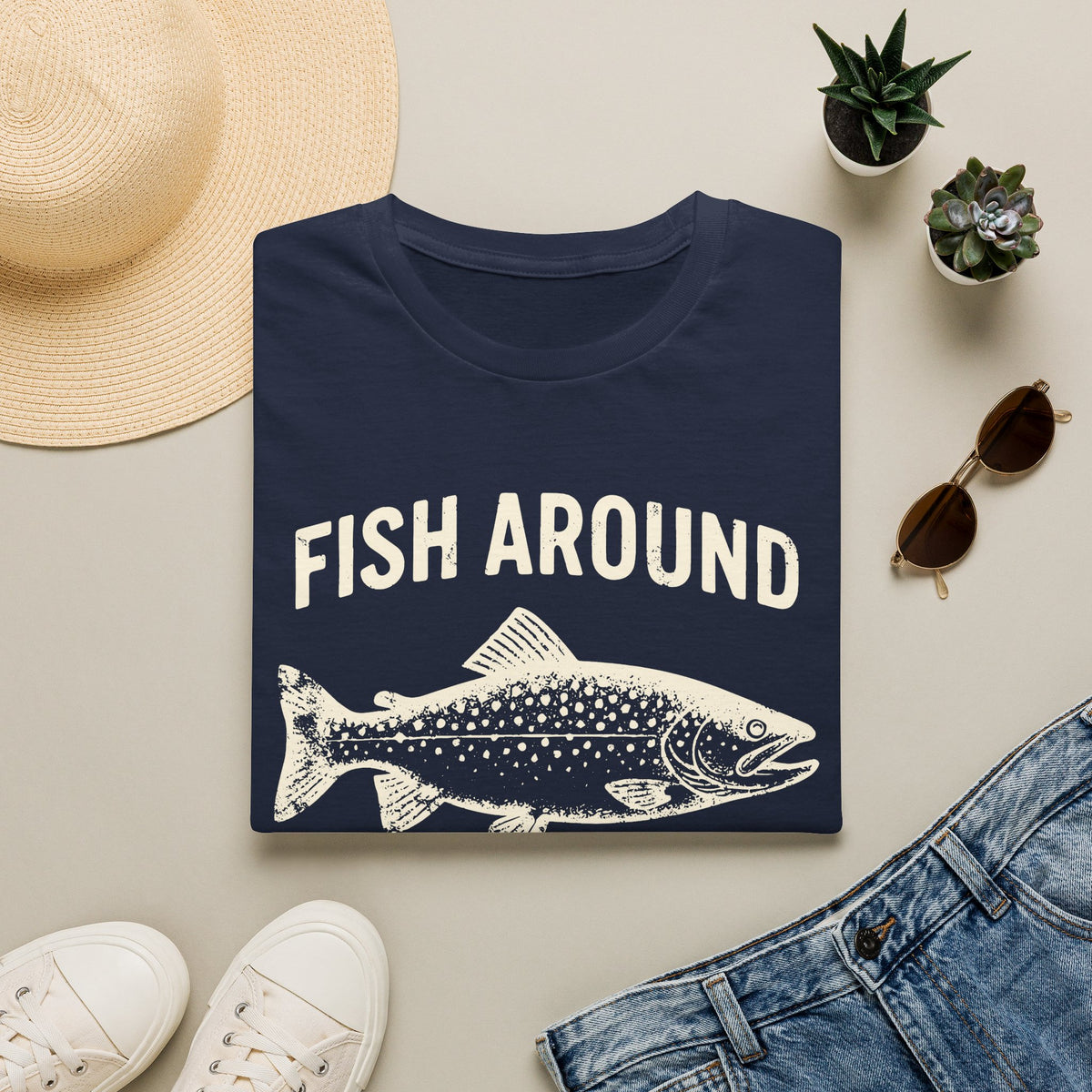 Fish Around And Find Trout T-Shirt
