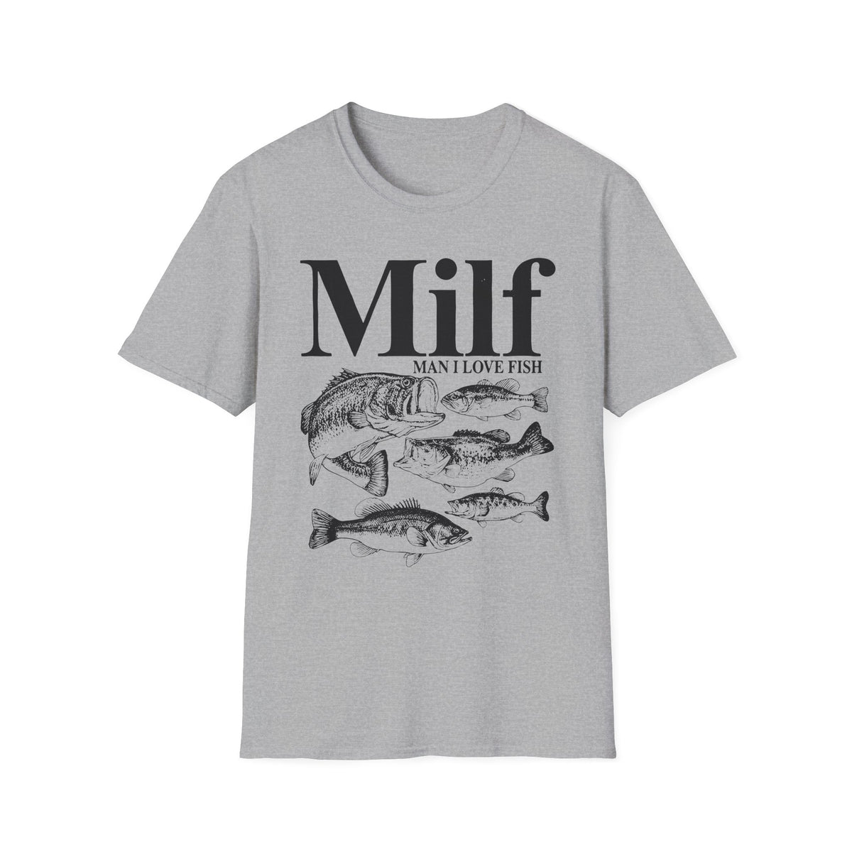 Milf "Man I Love Fish" T-Shirt