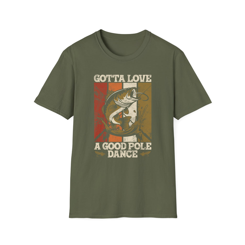 Gotta Love A Good Pole Dance T-Shirt
