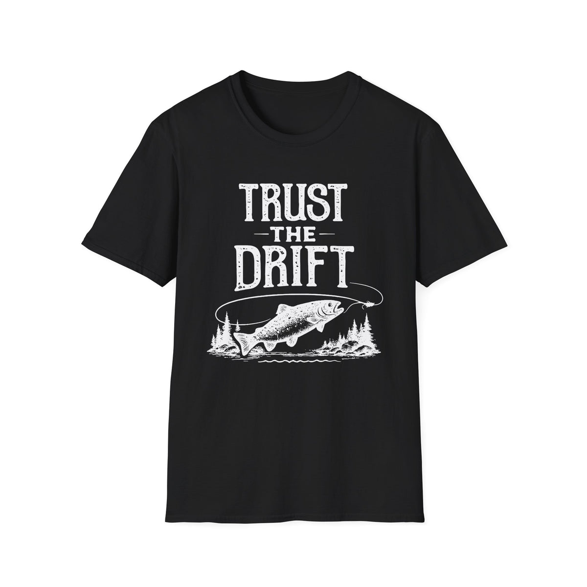 Trust the Drift Fishing T-Shirt