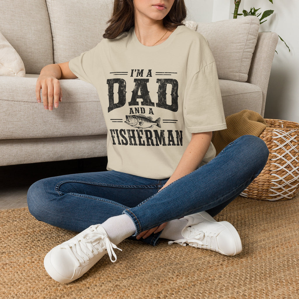 I'm a Dad and a Fisherman T-Shirt