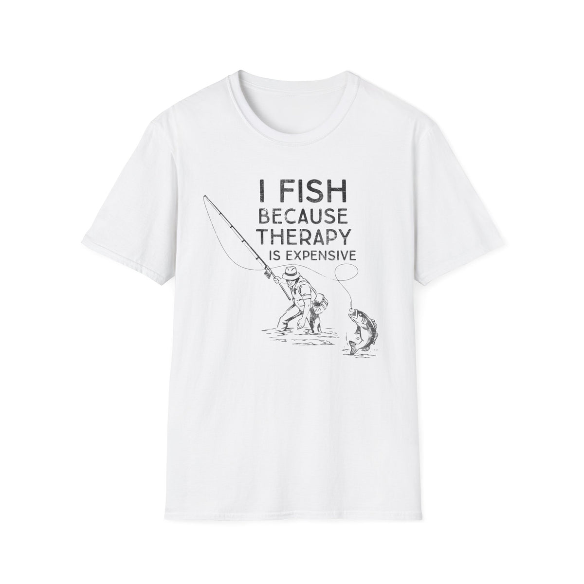 I Fish Because Therapy Is Expensive T-Shirt