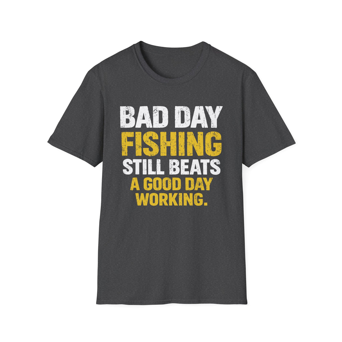 Bad Day Fishing T-Shirt