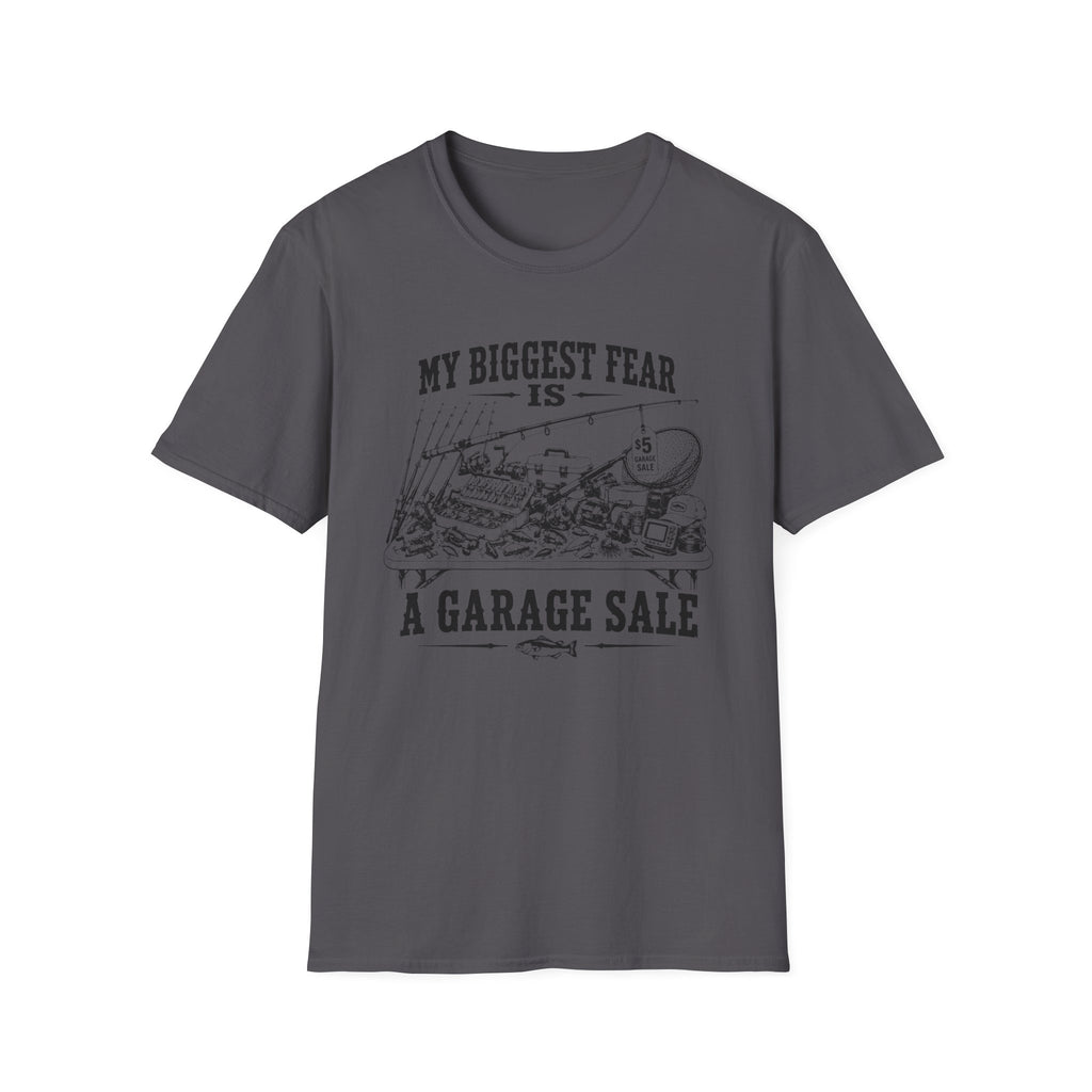 My Biggest Fear Is a Garage Sale T-Shirt