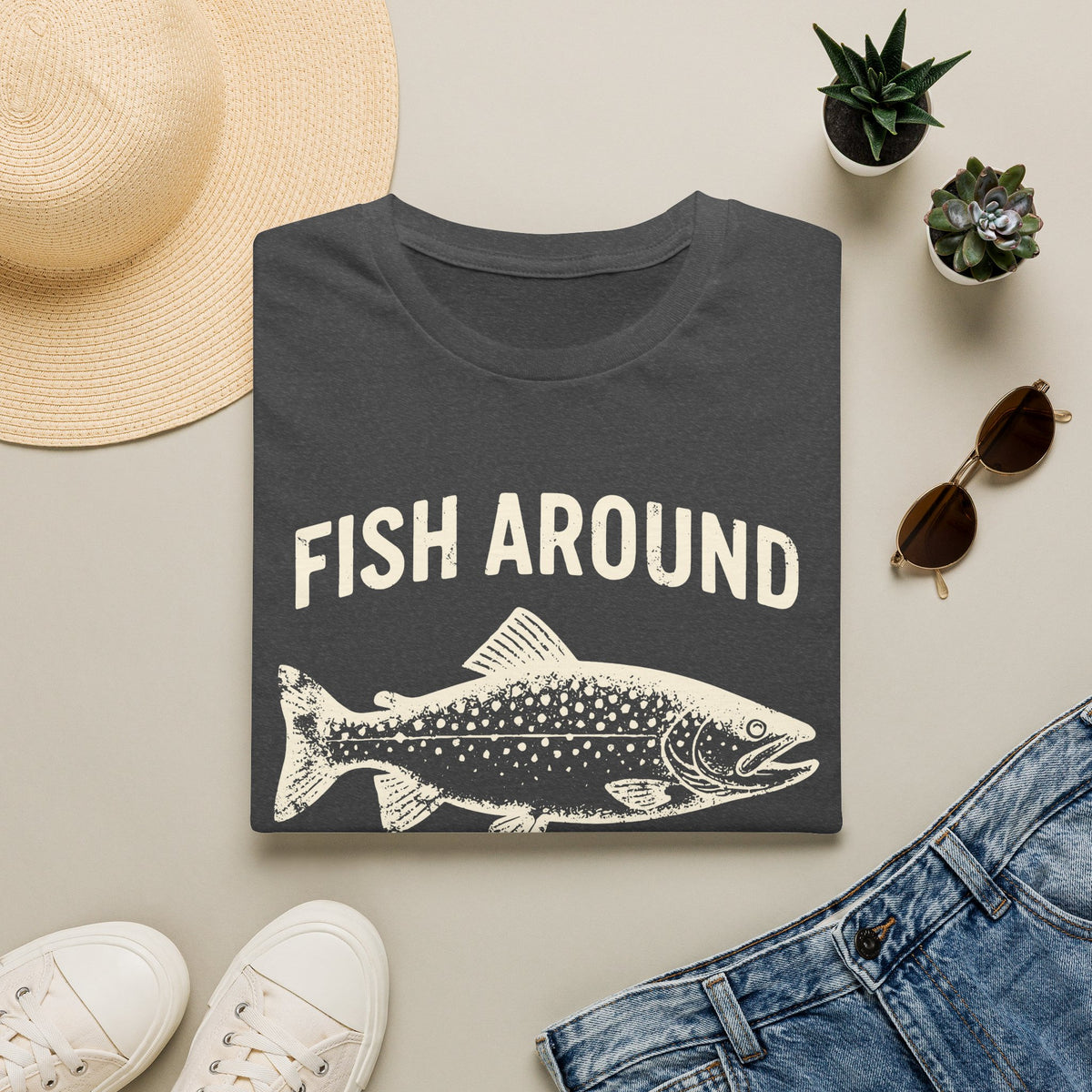 Fish Around And Find Trout T-Shirt