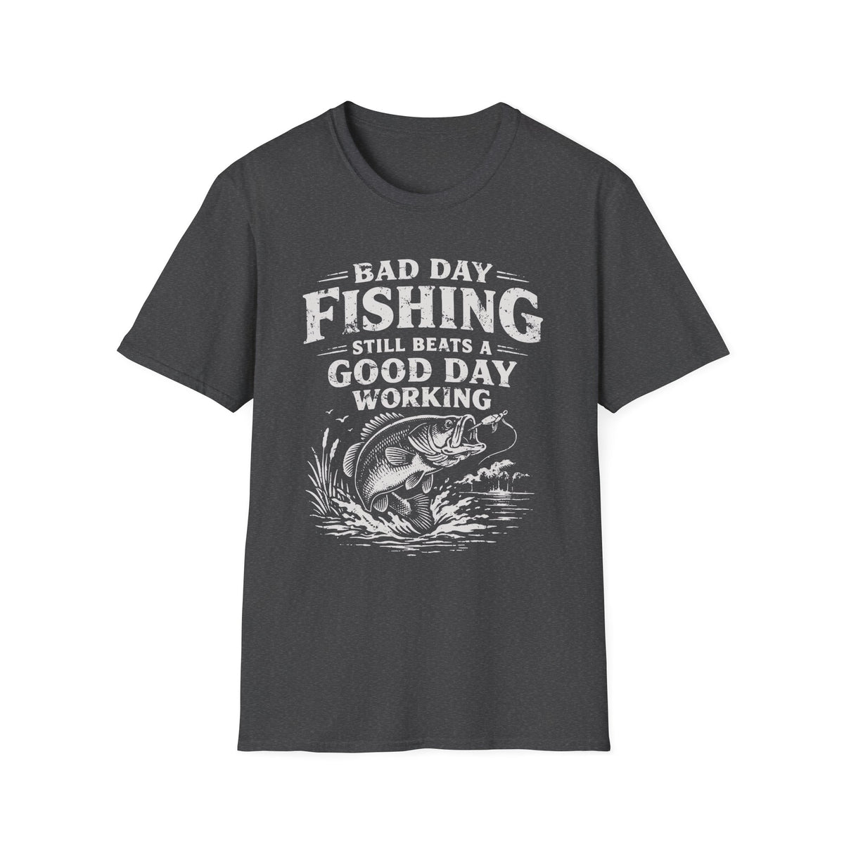 Fishing Still Beats a Good Day Working T-Shirt