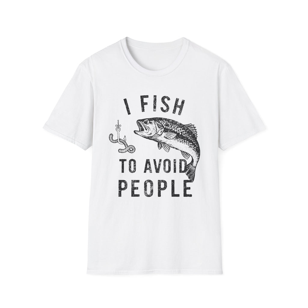 I Fish To Avoid People T-Shirt