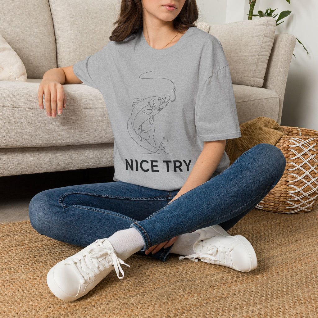 Nice Try T-Shirt