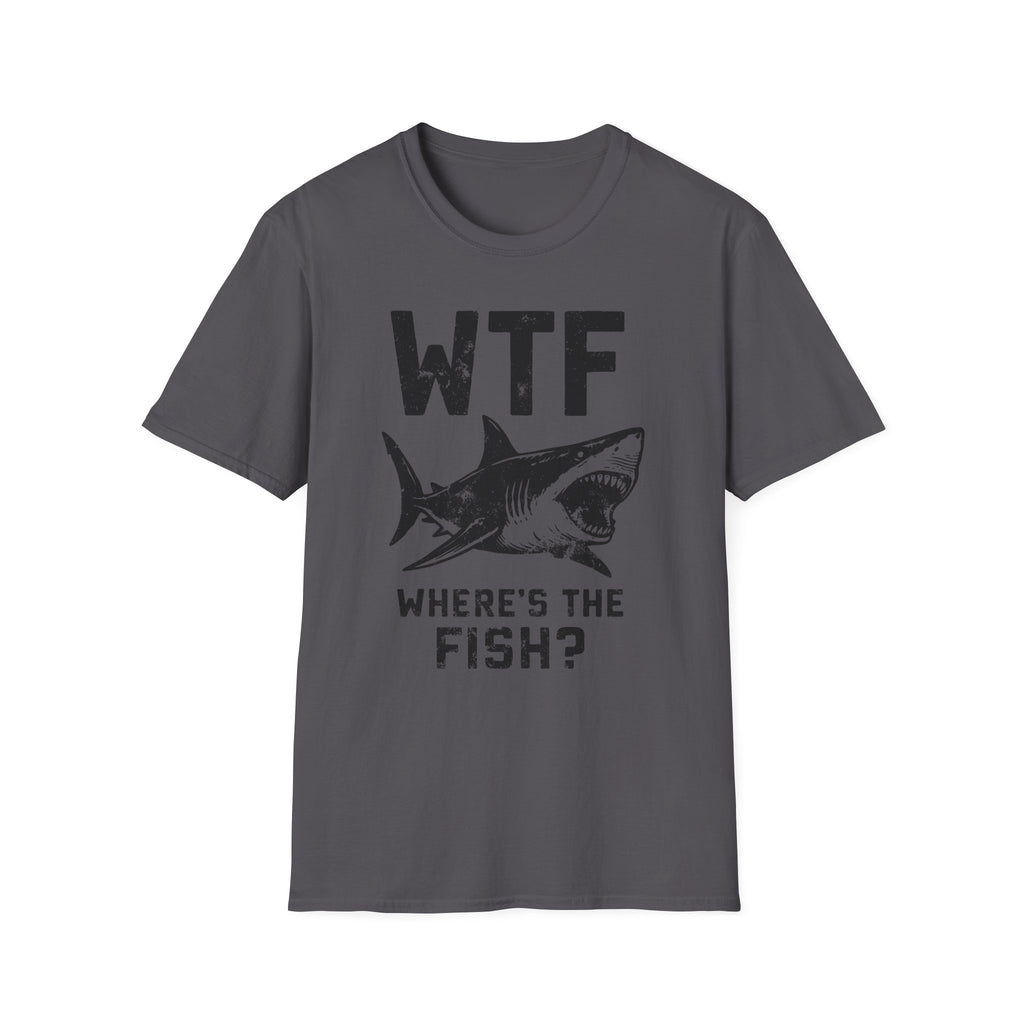 WTF Where's The Fish? Shark T-Shirt
