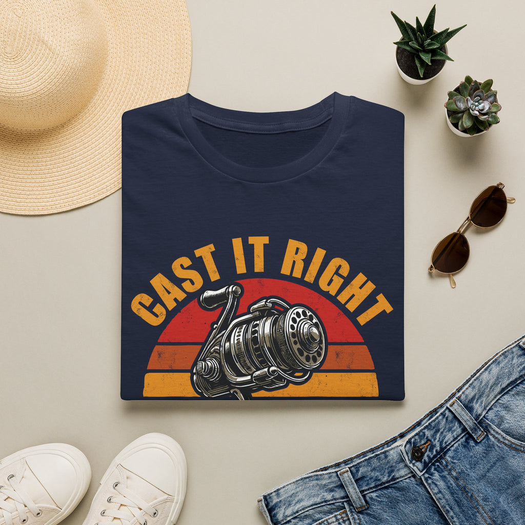 Cast It Right Reel It Tight T-Shirt