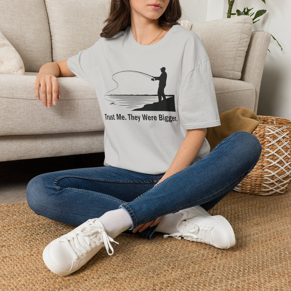 Trust Me. They Were Bigger T-Shirt