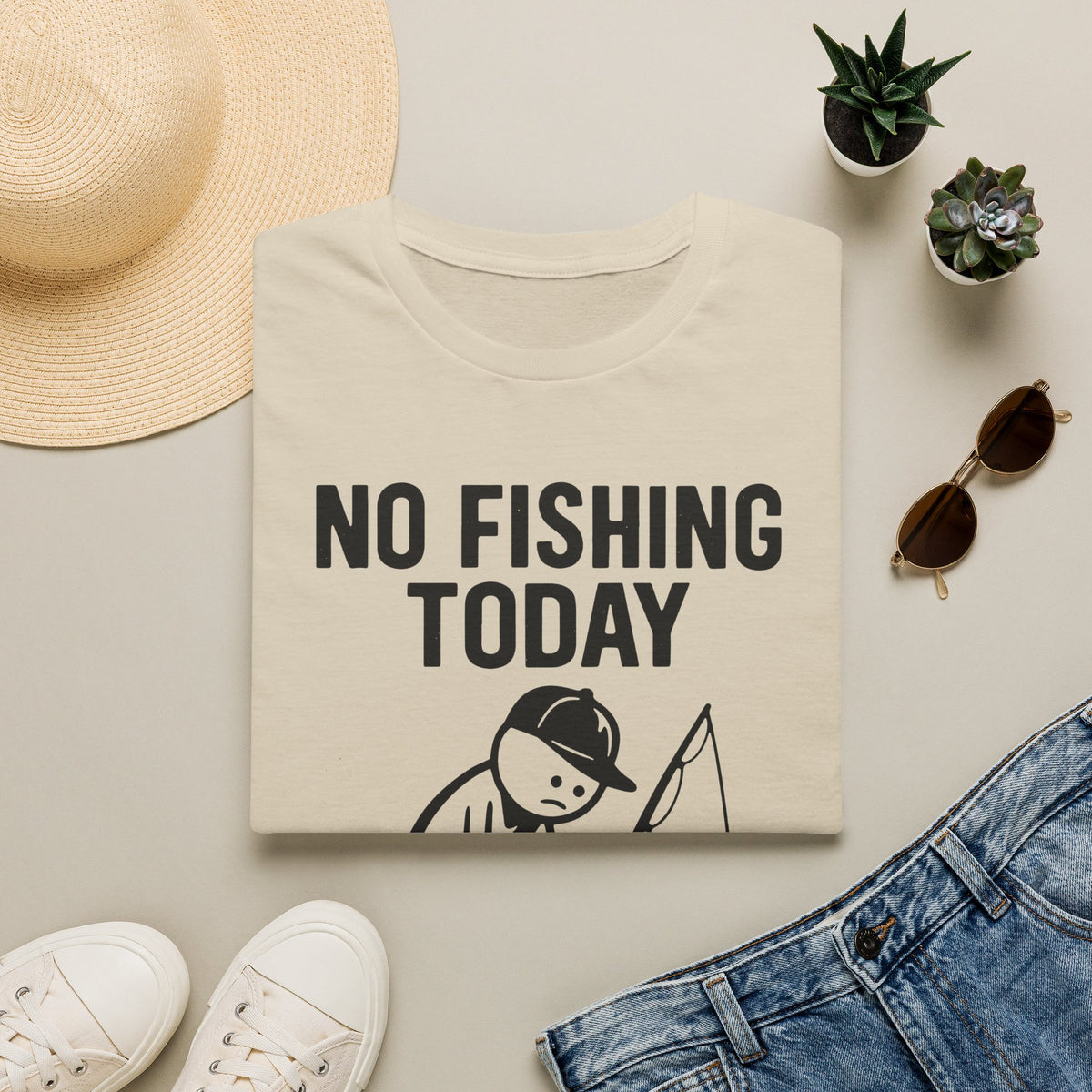 No Fishing Today T-Shirt