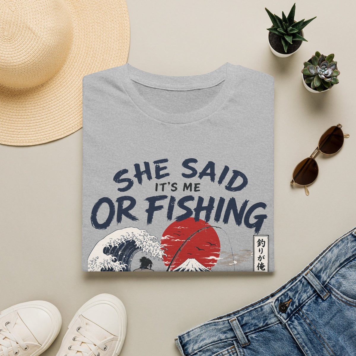 She Said It’s Me or Fishing T-Shirt