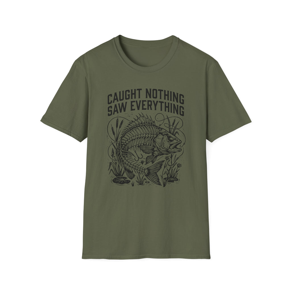 Caught Nothing, Saw Everything T-Shirt