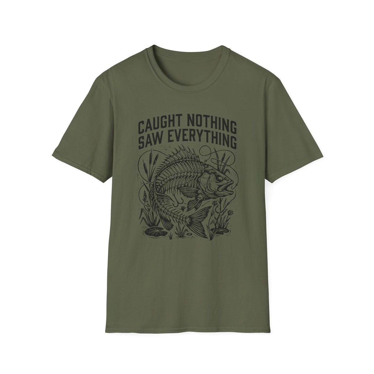 Caught Nothing, Saw Everything T-Shirt