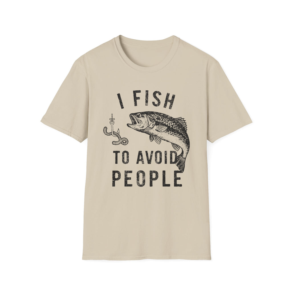 I Fish To Avoid People T-Shirt