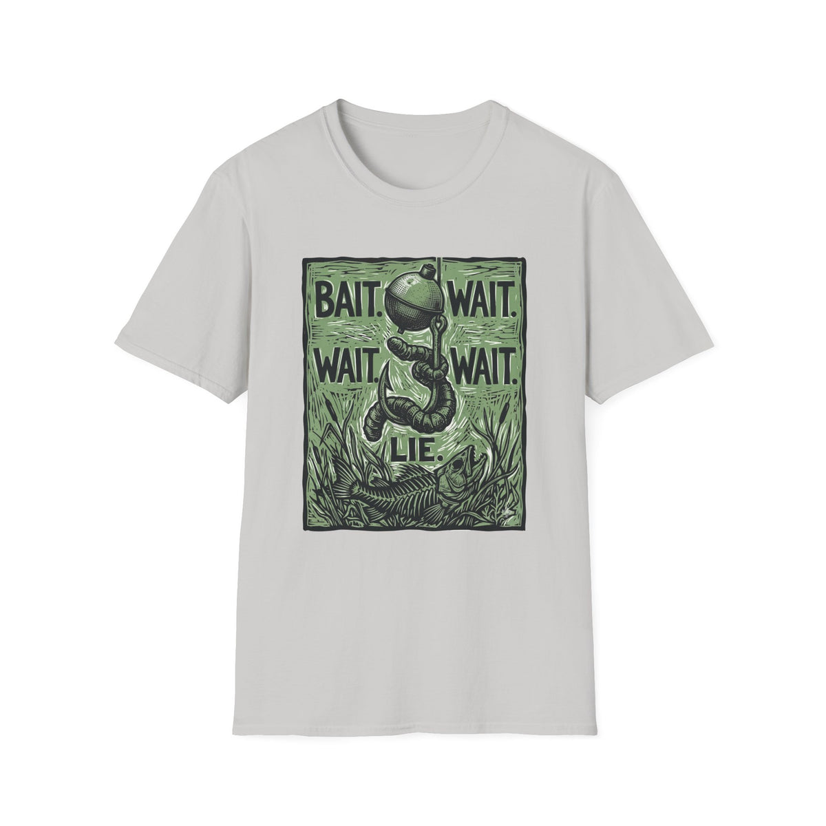 Bait. Wait. Wait. Wait. Lie T-Shirt