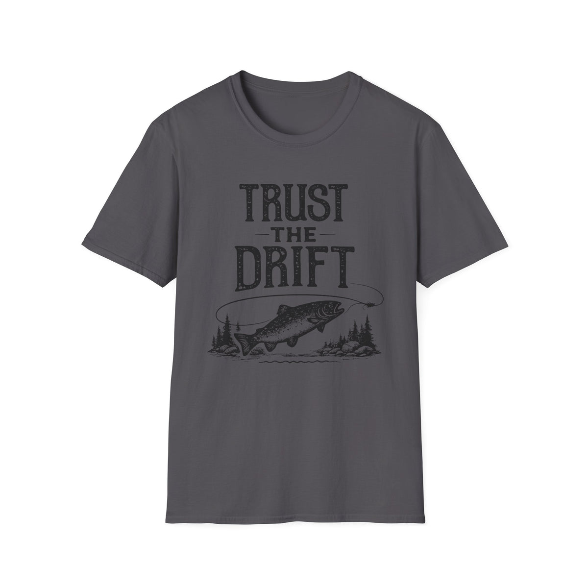 Trust the Drift Fishing T-Shirt