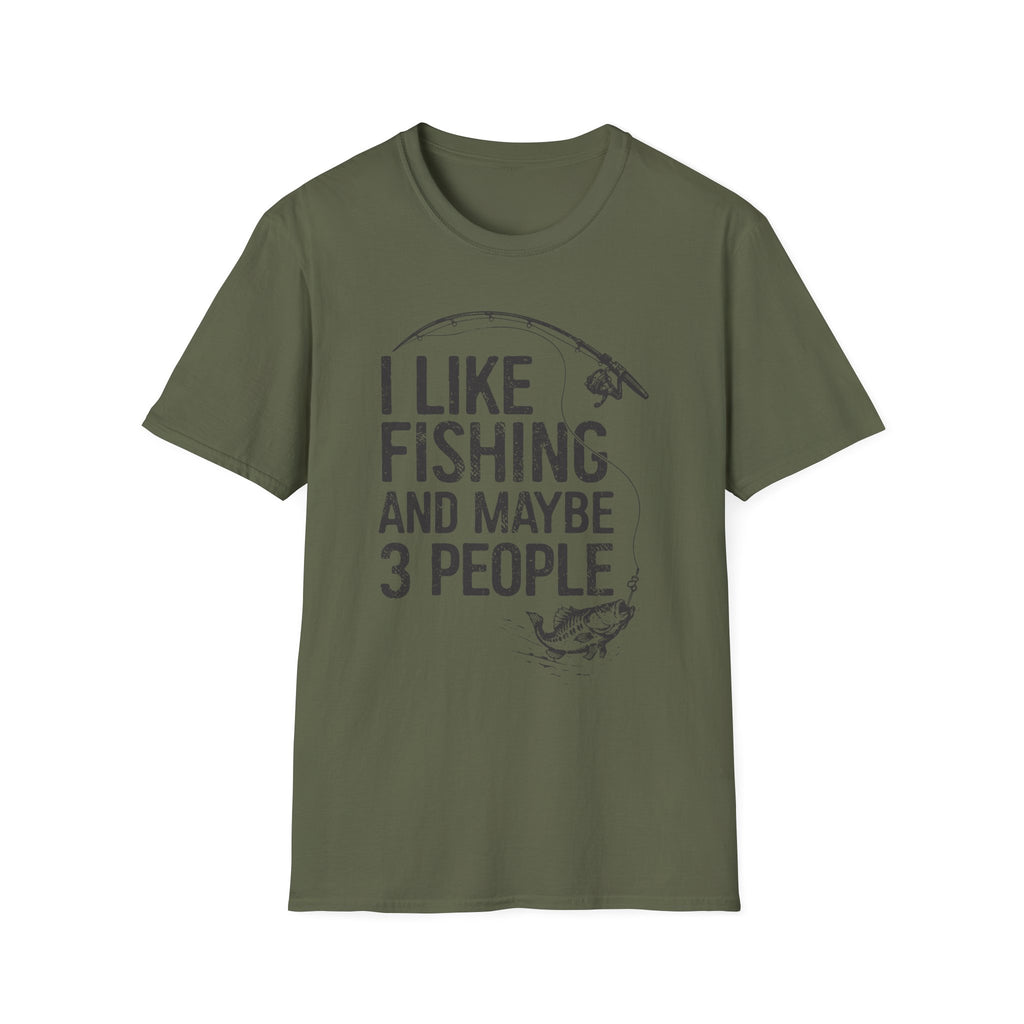 I Like Fishing and Maybe 3 People T-Shirt