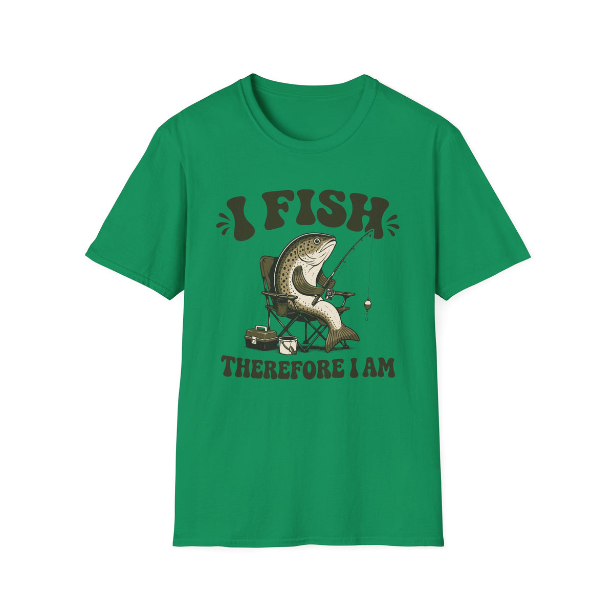 I Fish Therefore I Am T-Shirt