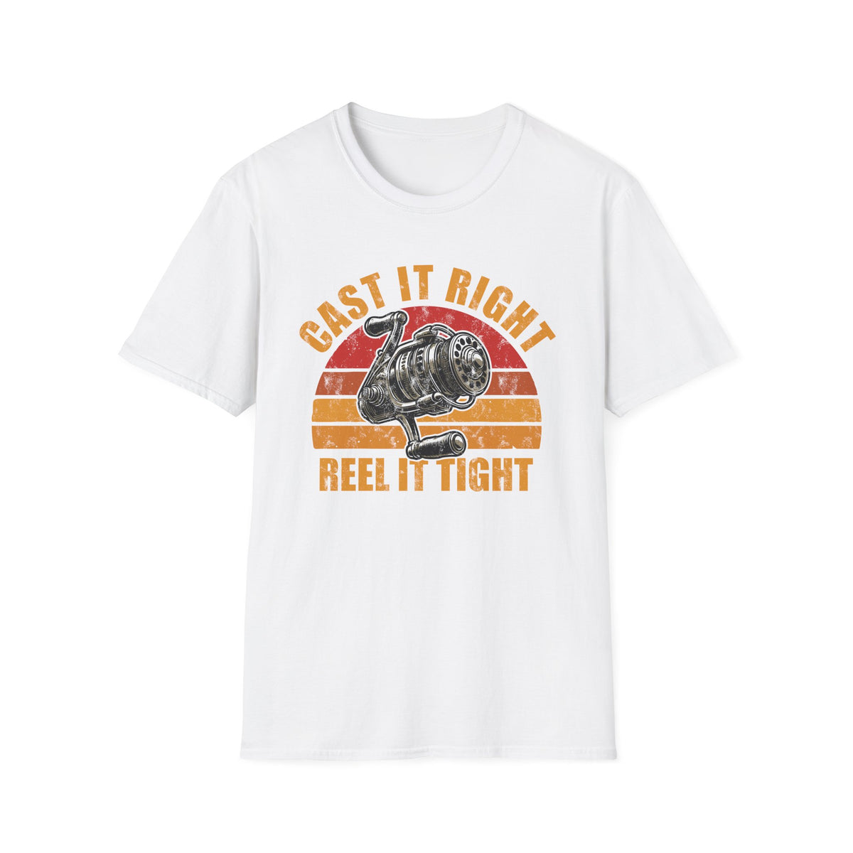 Cast It Right Reel It Tight T-Shirt