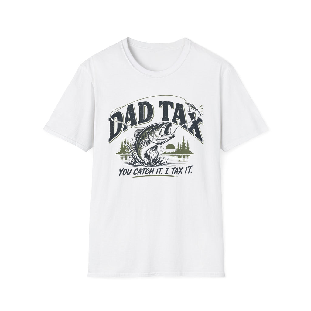 Dad Tax Fishing T-Shirt