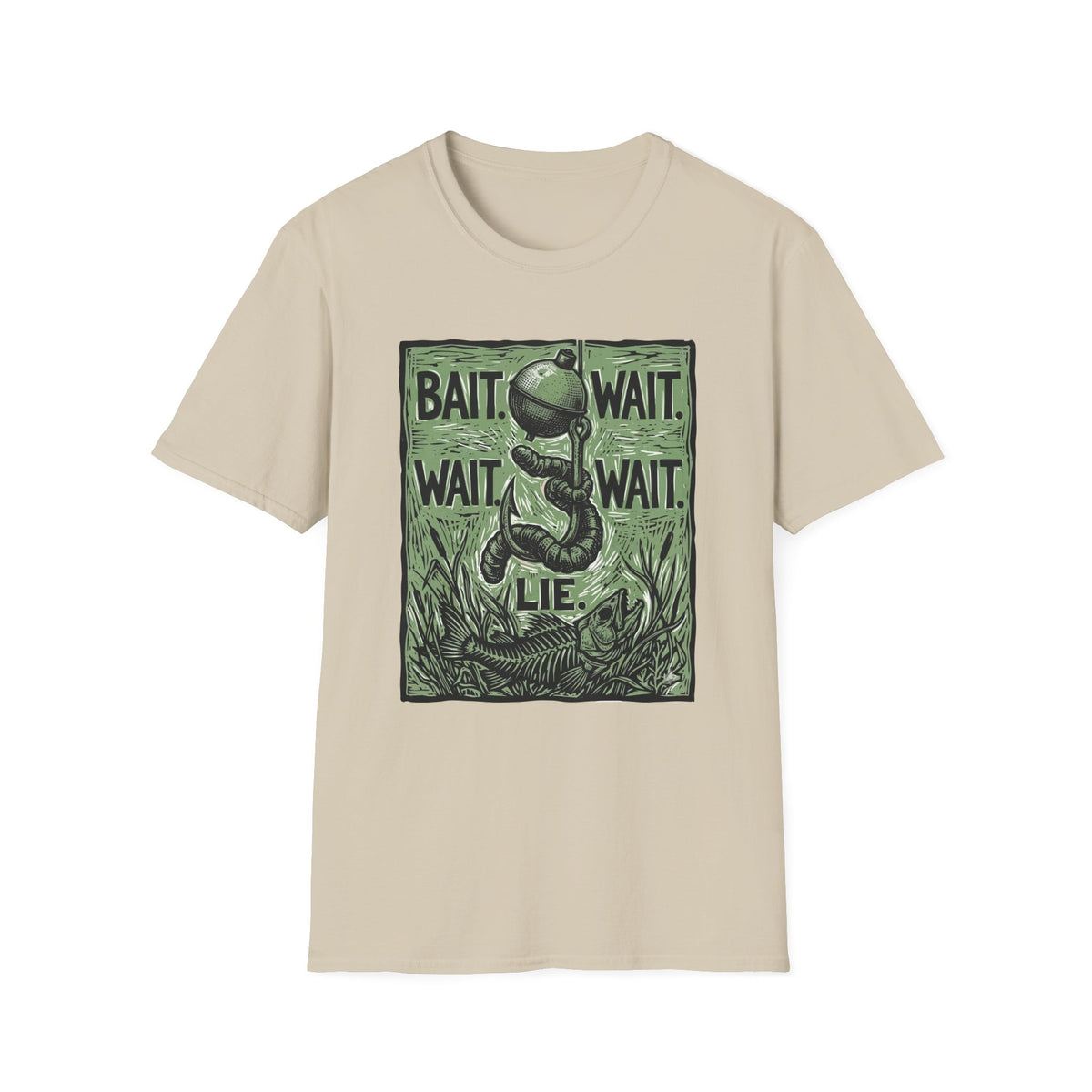 Bait. Wait. Wait. Wait. Lie T-Shirt